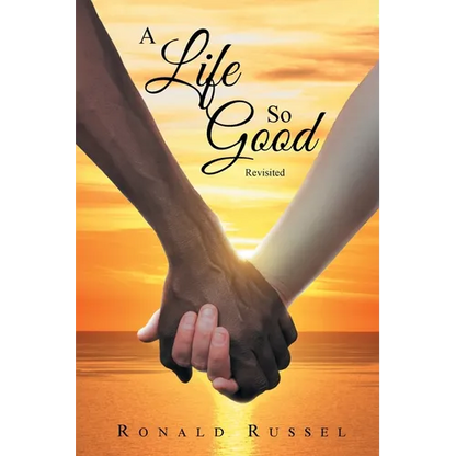A Life So Good Revisited - Paperback