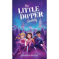 The Little Dipper Society - Hardcover