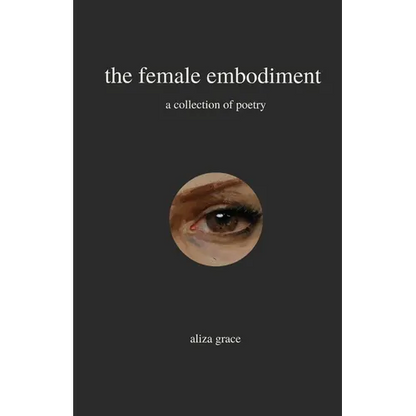 The female embodiment: poetry - Paperback