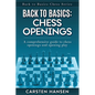 Back to Basics: Chess Openings: A comprehensive guide to chess openings and opening play - Paperback