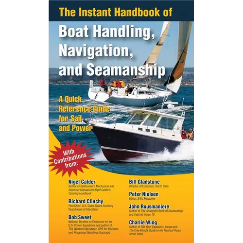 The Instant Handbook of Boat Handling, Navigation, and Seamanship: A Quick-Reference Guide for Sail and Power - Paperback