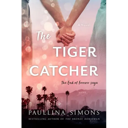 The Tiger Catcher: The End of Forever Saga - Paperback