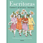 Escritoras: Una Historia de Amistad Y Creación / Women Writers: A Story of Friendship and Creation - Hardcover