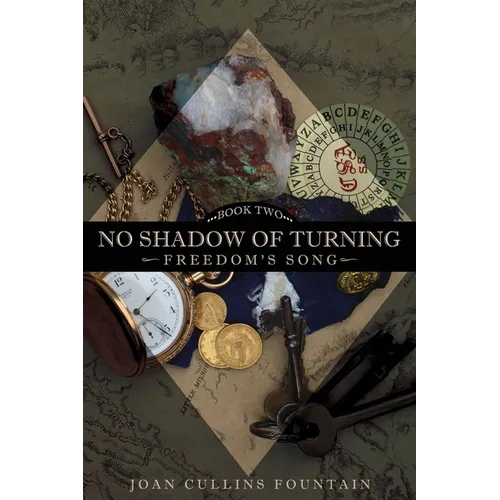 No Shadow of Turning: Freedom's Song: Book Two - Paperback