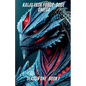Kaiju Task Force: Code Omega Season One Book 1 - Paperback