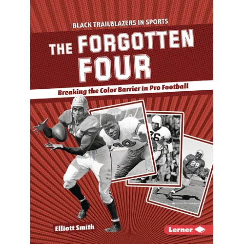 The Forgotten Four: Breaking the Color Barrier in Pro Football - Paperback
