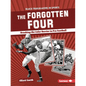The Forgotten Four: Breaking the Color Barrier in Pro Football - Paperback