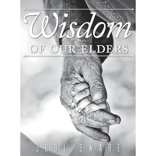 Wisdom of our Elders - Hardcover