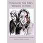 Through the Fires: Women in War: Women in War - Paperback