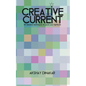 Creative Current: 50 Ideation Techniques to Spark Your Lightbulb - Paperback