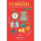 Turkish for Beginners: A Comprehensive Self-Study Course - Paperback