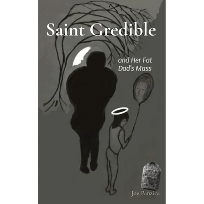 Saint Gredible and Her Fat Dad's Mass - Paperback