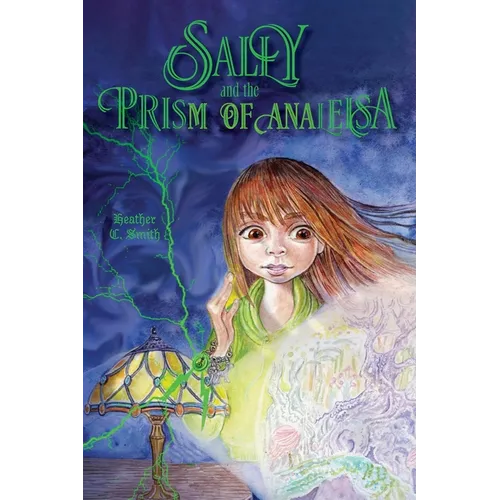 Sally and the Prism of Analeisa - Paperback