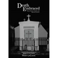 Death Embraced: New Orleans Tombs and Burial Customs, Behind the Scenes Accounts of Decay, Love and Tradition - Paperback