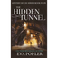 The Hidden Tunnel - Hardcover