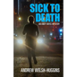 Sick to Death: An Andy Hayes Mystery - Paperback