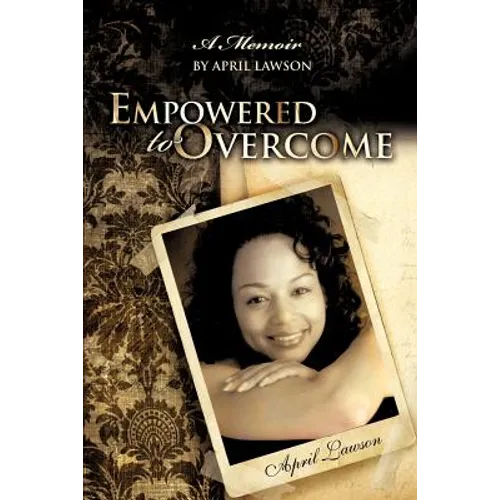 Empowered to Overcome - Paperback