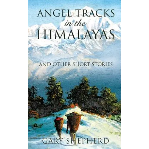 Angel Tracks in the Himalayas - Paperback