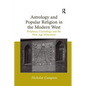 Astrology and Popular Religion in the Modern West: Prophecy, Cosmology and the New Age Movement - Paperback