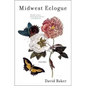 Midwest Eclogue: Poems - Paperback