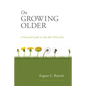 On Growing Older - Paperback