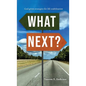 What Next?: God-Given Strategies for Life Stabilization - Hardcover