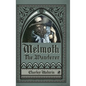 Melmoth the Wanderer (Illustrated and Annotated) - Hardcover