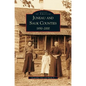 Juneau and Sauk Counties: 1850-2000 - Hardcover