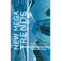 New Mega Trends: Implications for Our Future Lives - Paperback