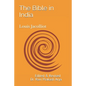 The Bible in India: Indian Origin of Hebrew and Christian Revelations - Paperback
