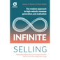 Infinite Selling: The Modern Approach to High-Velocity Revenue Generation and Realization - Paperback