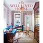 The Well-Loved House: Creating Homes with Color, Comfort, and Drama - Hardcover