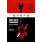 Heavy Metal in Baghdad: The Story of Acrassicauda - Paperback