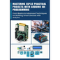 Mastering Esp32 Practical Projects with Arduino Ide Programming: From Basics to Advanced Techniques for Building Smart Devices with Arduino - Paperback