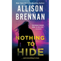 Nothing to Hide - Paperback