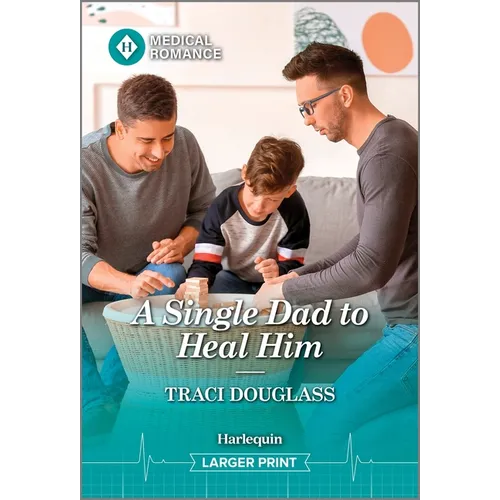 A Single Dad to Heal Him - Paperback