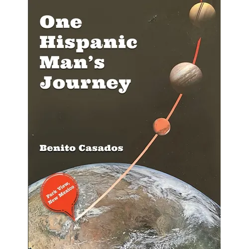 One Hispanic Man's Journey - Paperback