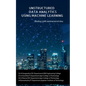 Unstructured Data Analytics Using Machine Learning: Dealing with unstructured data - Paperback