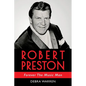 Robert Preston - Forever The Music Man - Paperback