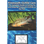 Firemouth Cichlid Care: The Complete Guide to Caring for and Keeping Firemouth Cichlids as Pet Fish - Paperback