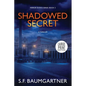 Shadowed Secret: A Thriller (Large Print) - Paperback