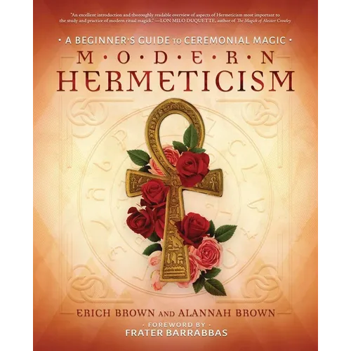 Modern Hermeticism: A Beginner's Guide to Ceremonial Magic - Paperback