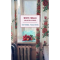 White Walls: Collected Stories - Paperback