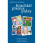 Secrets of Life with Brachial Plexus Palsy - Paperback