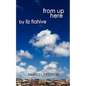 From Up Here - Paperback