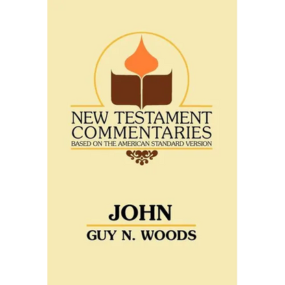 John: A Commentary of the Gospel According to John - Paperback
