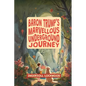 Baron Trump's Marvellous Underground Journey: The Illustrated 19th Century Hollow Earth Adventure - Paperback