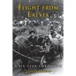 Flight from Latvia: A Six-Year Chronicle - Paperback