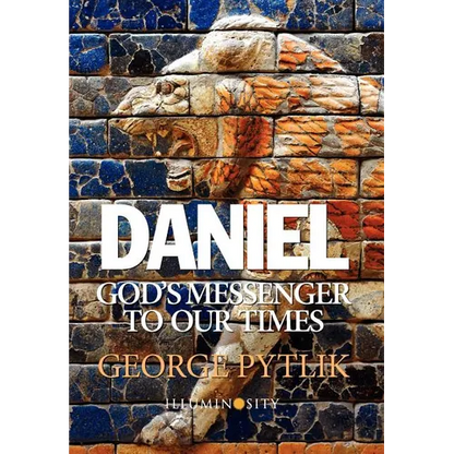 Daniel: God's Messenger to Our Times - Hardcover
