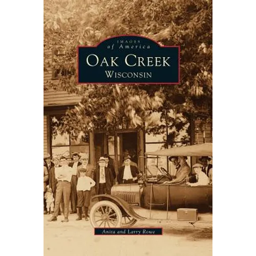 Oak Creek Wisconsin - Hardcover